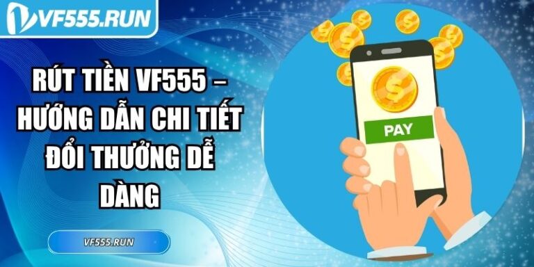 rút tiền VF555
