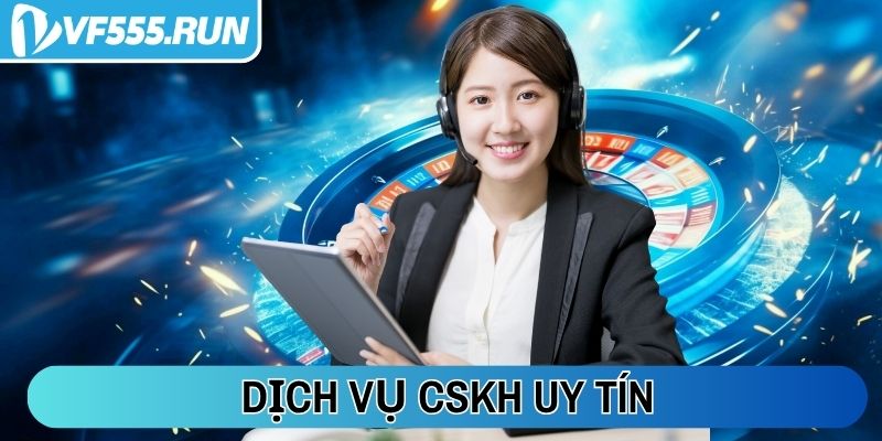 Dịch vụ CSKH uy tín