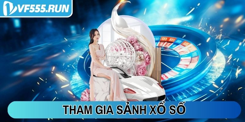 Tham gia sảnh Xổ Số